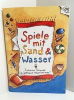 Spiele mit Sand und Wasser. Die Kleinen zum Sammeln. Band Nr. 57