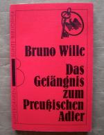 Bruno Wille: Das Gefängnis zum Preußisch Bruno Wille: Das Gefängnis zum Preußisch