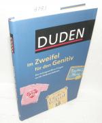Duden - Im Zweifel für den Genitiv; Die meistgestellten Fragen an die Dudenredaktion;