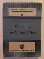 Textil- und Bekleidungsgewerbe, Schriften zur Berufsfortbildung - Band 3: Einführung in die Schnittlehre