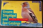 Unsere Singvögel und Ihre Gesänge - Naturführer und Toncassette