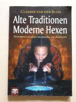 Alte Traditionen - Moderne Hexen