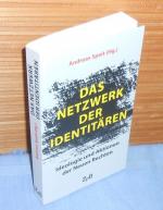 Das Netzwerk der Identitären : Ideologie und Aktionen der Neuen Rechten