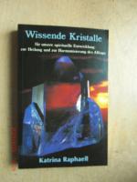 Katrina Raphaell: Wissende Kristalle für
