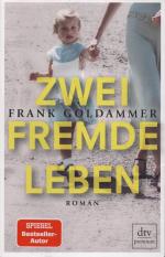 Frank Goldammer: Zwei fremde Leben
