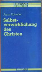 Selbstverwirklichung des Christen