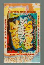 Franz, Freaks & Friends/Die Story eines Junkies und seiner Freunde