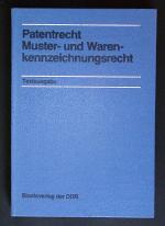 DDR Patentrecht ° Muster-und Warenkennzeichnungsrecht