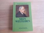 Peter Rosegger - Mein Weltleben