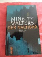 Minette Walters: Der Nachbar