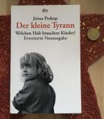 Der kleine Tyrann - Welchen Halt brauchen Kinder?