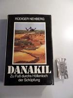 Danakil. Zu Fuß durchs Höllemloch der Schöpfung