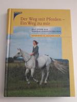 Schwaiger, Susanne E: Der Weg mit Pferde Schwaiger, Susanne E: Der Weg mit Pferde
