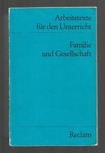 Familie und Gesellschaft - Arbeitstexte für den Unterricht