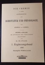 Die Chemie in ihrer Anwendung auf Agricultur und Physiologie. 1. Ergänzungsband.