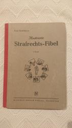 Illustrierte Strafrechts-Fibel. Erster Band.