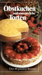 Obstkuchen und sommerliche Torten