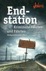 Wolfgang Kemmer: Endstation. Kriminelle 