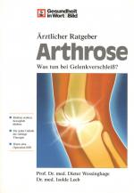 Ärztlicher Ratgeber - Arthrose - Was tun bei Gelenkverschleiß