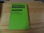 Psychologische Methodenlehre. Grundfragen der Psychologie