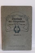 Chorbuch des "Sängerhain". Zweiter (2.) Band des "Sängerhain" Ausgabe B (Enthaltend die Hefte IV, und V). 235 vierstimmige Gesänge für gemischten Chor, heiteren und ernsten Inhalts. Für die oberen Klassen