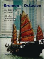 Roder, Hartmut (Hrsg): Bremen – Ostasien Roder, Hartmut (Hrsg): Bremen – Ostasien
