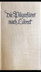 Hans Franck: Die Pilgerfahrt nach Lübeck