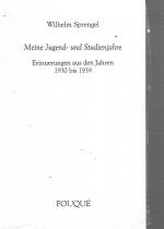 Meine Jugend- und Studienjahre. Erinnerungen aus den Jahren 1930 bis 1939