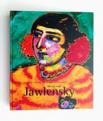 ALEXEJ VON JAWLENSKY - „Ich arbeite für mich, nur für mich und meinen Gott“ - Gemälde, Aquarelle und Zeichnungen