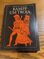 Gustav Schwab: Kampf um Troja