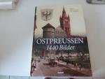 Ostpreussen 1440 Bilder. Geschichtliche Darstellung von Emil  Johannes Guttzeit. Hardcover Großformat. 2730 g