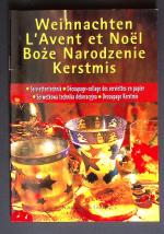 Weihnachten  L Ávent et Noel Boze Narodz
