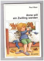 Paul Maar: Anne will ein Zwilling werden