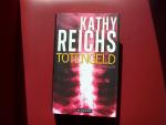 Kathy Reichs: Totengeld Kathy Reichs: Totengeld
