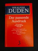 Der kleine Duden / Der passende Ausdruck