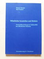 Mitarbeiter beurteilen und fördern - Personalbeurteilung im Zielkonflikt des öffentlichen Dienstes