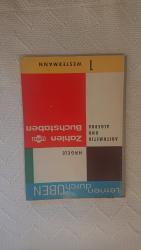 Titel:	 Lernen durch Üben. Zahlen und Buchstaben. 1, Arithmetik und Algebra.