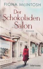 Fiona McIntosh: Der Schokoladensalon Fiona McIntosh: Der Schokoladensalon