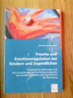 Trauma und Emotionsregulation bei Kindern und Jugendlichen