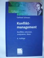 Gerhard Schwarz: Konfliktmanagement Gerhard Schwarz: Konfliktmanagement
