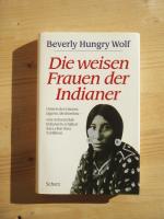 Beverly Hungry Wolf: Die weisen Frauen d Beverly Hungry Wolf: Die weisen Frauen d