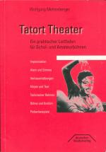 Wolfgang Mettenberger: Tatort Theater - Wolfgang Mettenberger: Tatort Theater -