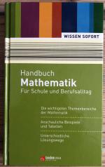 Handbuch Mathematik. Für Schule und Berufsalltag