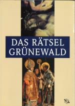 Das Rätsel Grünewald