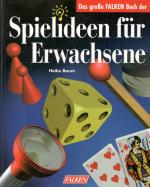 Das grosse Falken Buch der Spielideen für Erwachsene