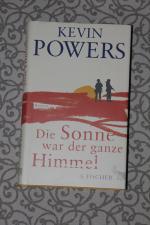 Kevin Powers: Die Sonne war der ganze Hi
