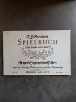 Spielbuch. Alte Lieder und Tänze für zwei Sopranblockflöten oder andere Instrumente mit gleicher Stimmung.