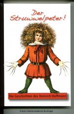 DER STRUWWELPETER! - Die Geschichten des Heinrich Hoffmann / Buch-Edition der Deutschen Post AG mit Sondermarken von 1994 + 2009