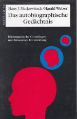 Hans J. Markowitsch, Harald Welzer: DAS Hans J. Markowitsch, Harald Welzer: DAS