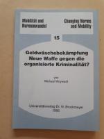 Geldwäschebekämpfung - Neue Waffe gegen die organisierte Kriminalität?